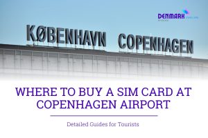 Where to buy SIM card at Denmark Copenhagen Airport